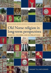 Old Norse religion in long-term perspectives - Origins, changes and interactions